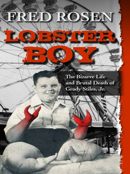 Title details for Lobster Boy by Fred Rosen - Available